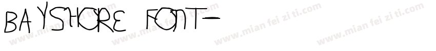 BAYSHORE FONT字体转换